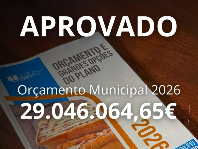 Miranda do Douro aprova Orçamento de 29 Milhões de Euros para 2026