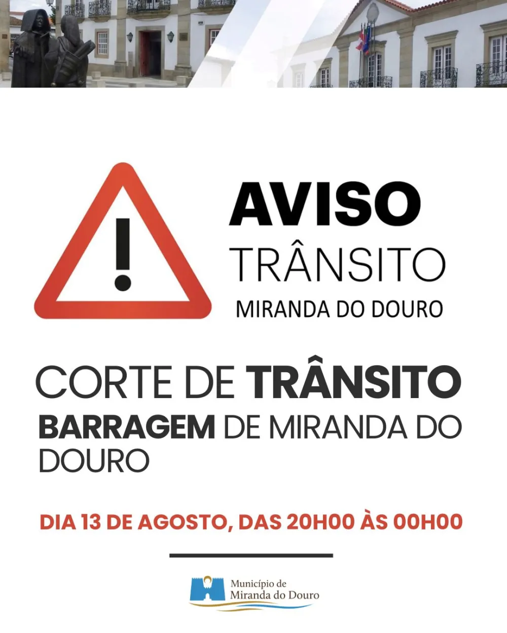  Corte Temporário de Trânsito na Barragem de Miranda do Douro