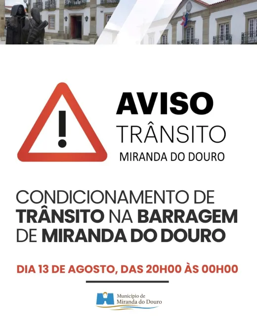  Condicionamentos de Trânsito na Barragem de Miranda do Douro